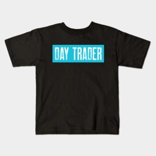 Day Trader Kids T-Shirt